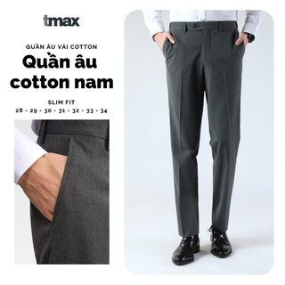 Quần Âu Nam Chất Cotton Dày T-MAX Co Diãn Tốt, Giữ Form Ôm  Phong Cách Hàn Quốc 1HAND