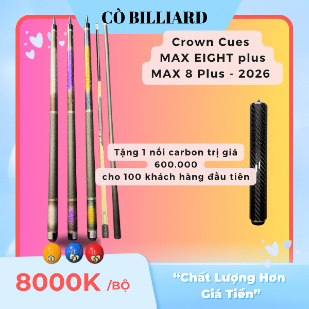 CROWN CUES MAX 8 Plus 2026 (độc quyền tại Cò Billiard)