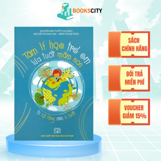 Sách - Tâm lý học trẻ em lứa tuổi mầm non từ lọt lòng đến 6 tuổi