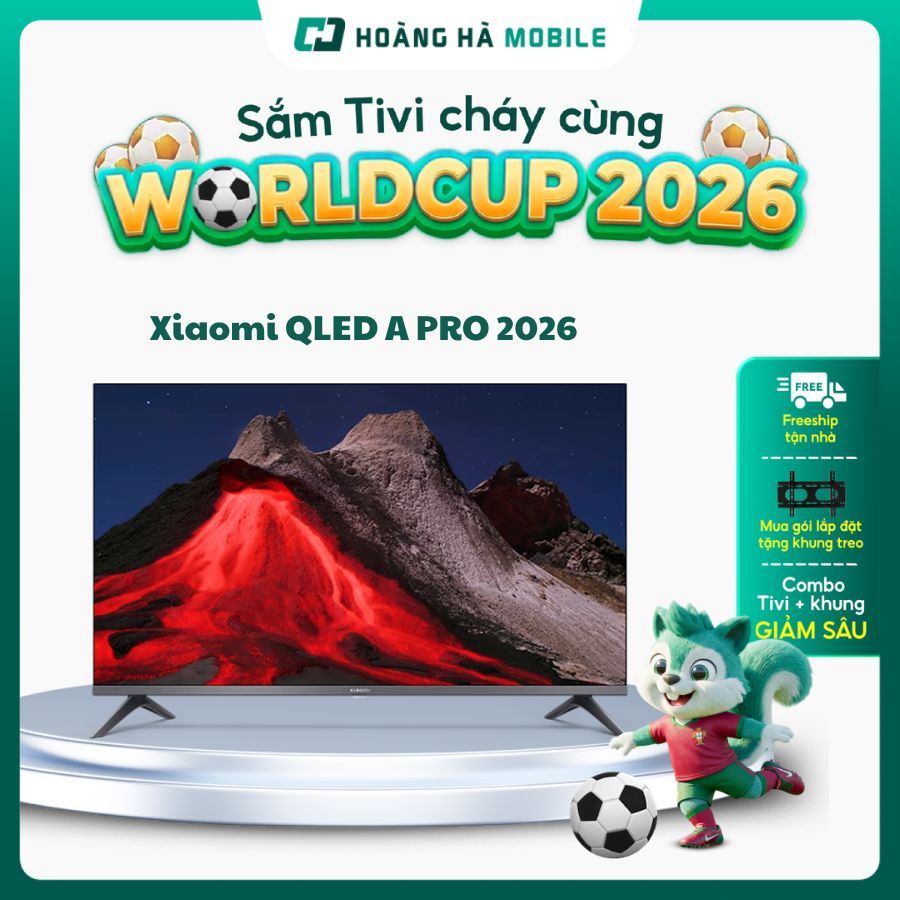 Google Tivi Xiaomi QLED A PRO 2026 4K 43 inch/ 55 inch/ 65 inch/ 75 inch - Bảo hành 24 tháng
