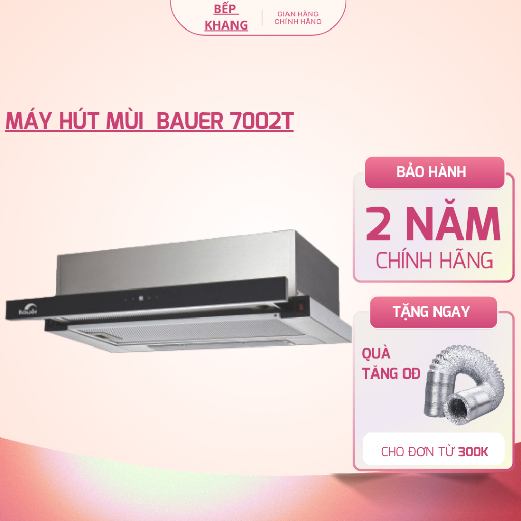 Hút mùi âm tủ BAUER 7002T | Công suất hút 1200m3/h | Điều khiển cảm ứng | Bảo hành chính hãng 2 năm