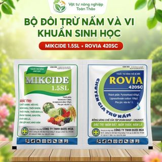 Bộ đôi trừ nấm và vi khuẩn sinh học Mikcide 1.5SL + Rovia 420sc trị vàng lá, thán thư, thối nhũn cho cây trồng
