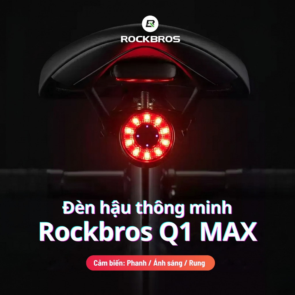Đèn Hậu Xe Đạp Thông Minh Chính Hãng ROCKBROS Q1 MAX – Phiên Bản Cảm Biến Phanh Nâng Cấp