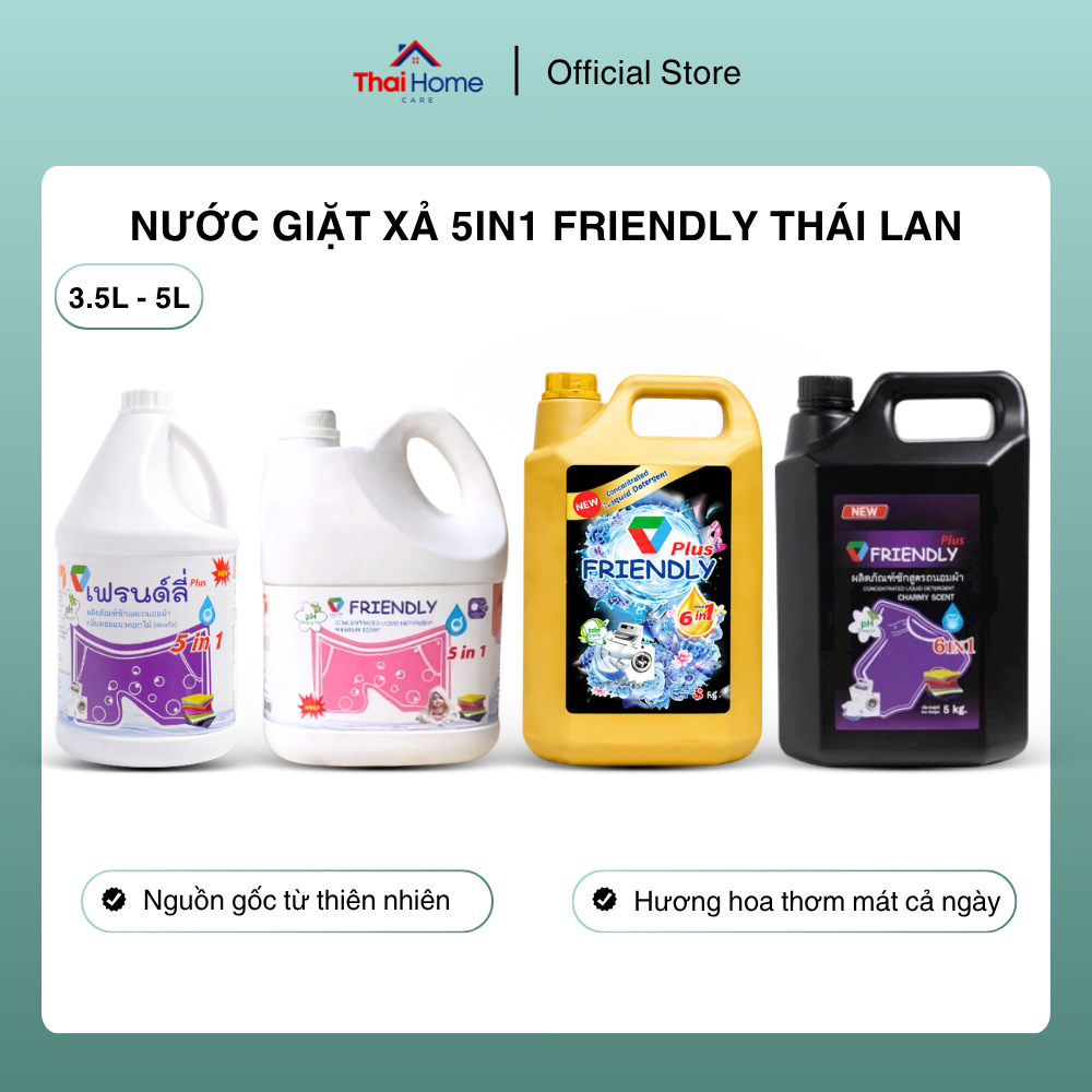 Nước Giặt Quần Áo Đậm Đặc Friendly Can 3,5 Lít - 5 Lít- Nước Giặt Thái Đánh Bay Mọi Vết Bẩn Thơm Lâu