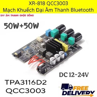 𝗫𝗥-𝟴𝟭𝟴 Mạch Khuếch Đại Âm Thanh Bluetooth Qualcomm QCC3003 Stereo 50W+50W Diy -