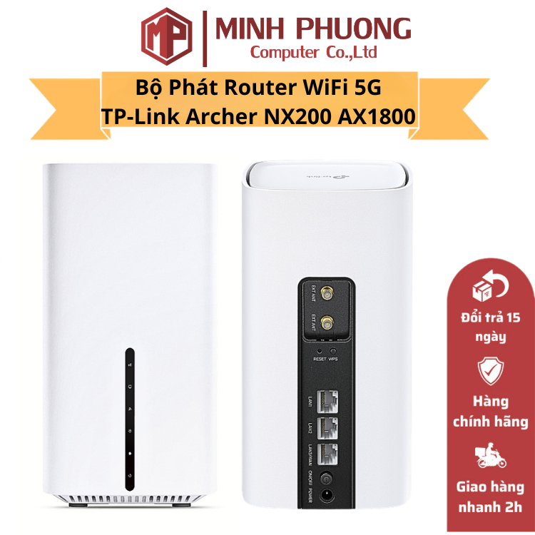 ộ Phát Router WiFi 5G TP-Link Archer NX200 AX1800 – Cắm SIM 5G Phát WiFi 6 Tốc Độ Cao
