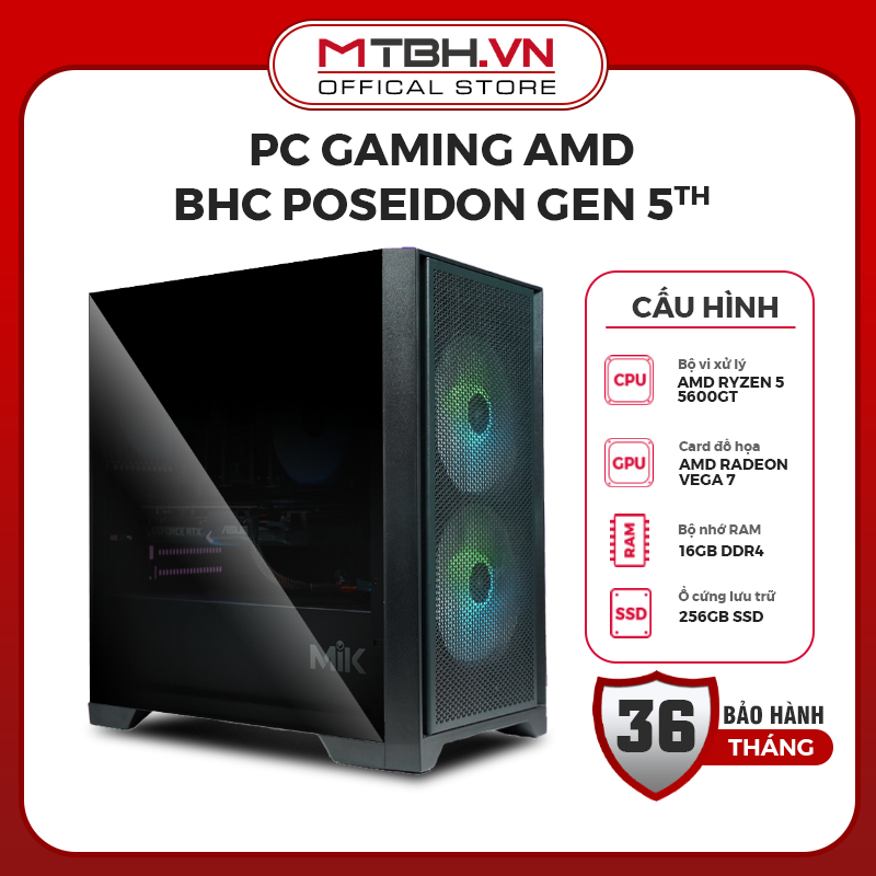 PC Gaming AMD BHC Posedion Gen 5th ( Ryzen 5 5600GT| 16GB | 256GB )