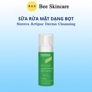 [HÀNG CÔNG TY] Bọt Rửa Mặt Noreva Actipur Dermo-Cleansing Foam Sạch Sâu, Làm Dịu, Kiểm Soát Dầu Thừa Bee Skincare