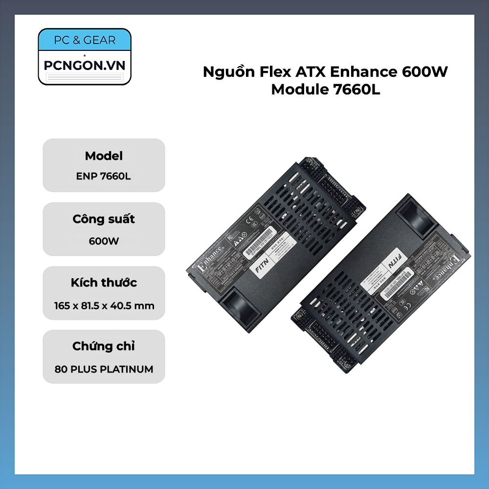 [PCNGON] Nguồn Flex ATX Enhance 600W Module 7660L