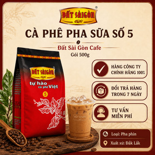 Cà Phê Pha Sữa Số 5 - Đất Sài Gòn Cafe - Gói 500g