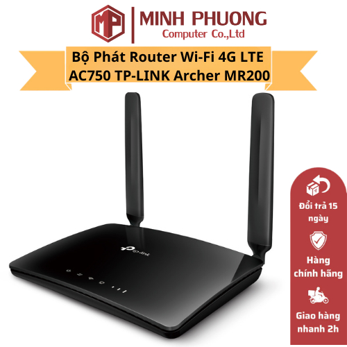 Router WiFi 4G LTE TP-Link Archer MR200 AC750 – Cắm SIM Là Có Mạng, Phát WiFi Cực Ổn Định