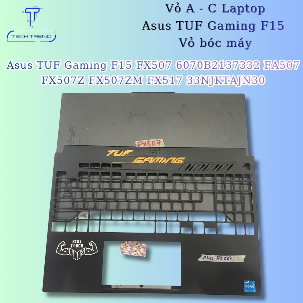 Thay thế vỏ laptop Asus TUF Gaming F15 FX507 6070B2137332 FA507 FX507Z FX507ZM FX517 33NJKTAJN30