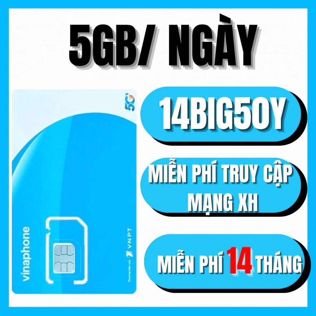 Siêu Sim Data Khủng VinaPhone 14BIG50Y - Combo 5GB/Ngày + Free Data Mạng Xã Hội Suốt 14 Tháng