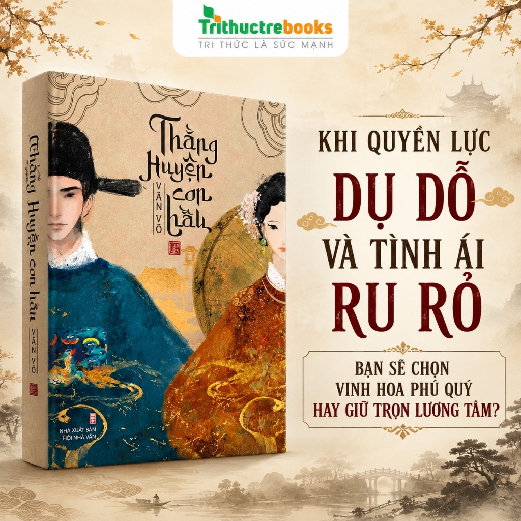 Sách - Thằng Huyện Con Hầu - Không Khí Việt Nam Xưa Ám Ảnh Và Cuốn Hút