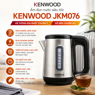 Ấm đun nước siêu tốc Kenwood JKM076 0.5L – Công suất 650W, inox cao cấp, tự ngắt an toàn