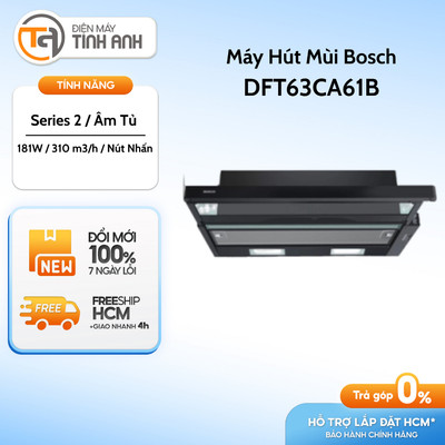 Máy Hút Mùi Âm Tủ Bosch DFT63CA61B / DFT93CA61B