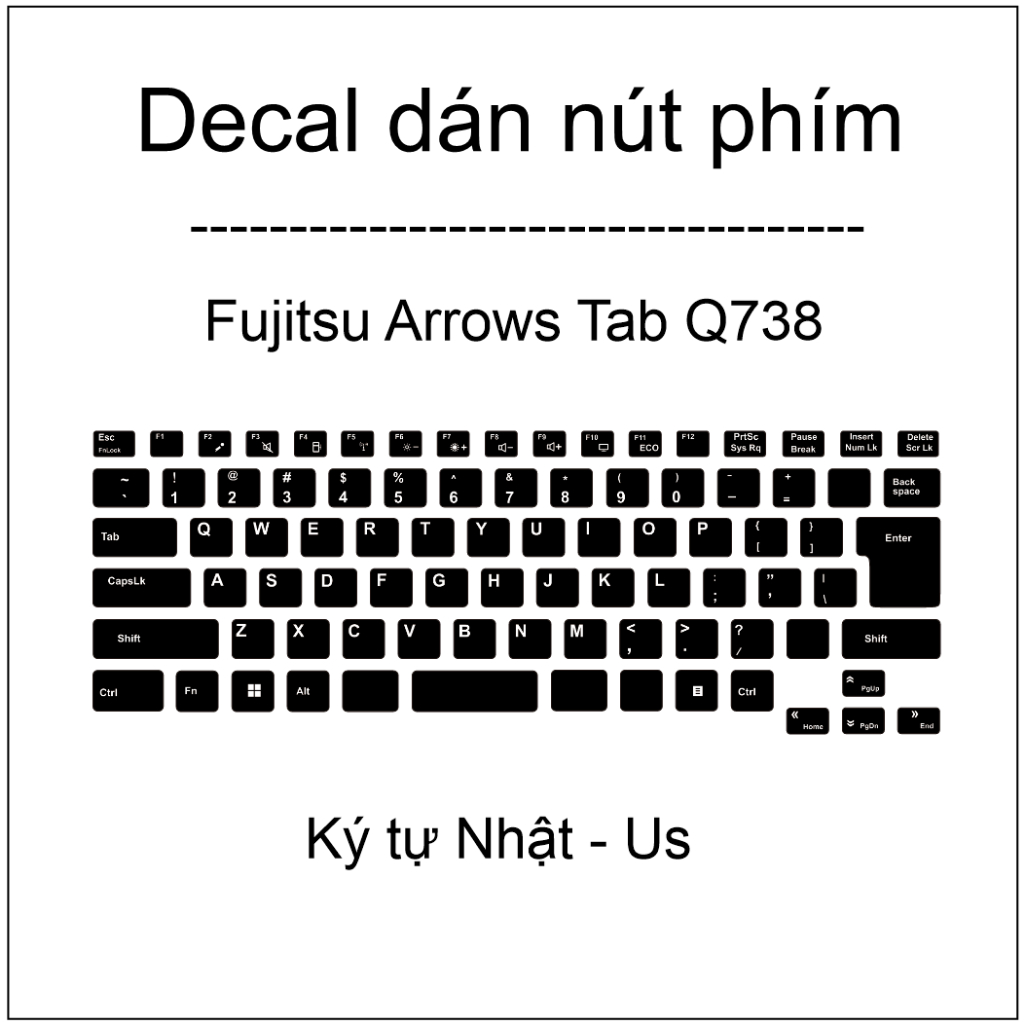 Decal dán nút phím chuyển ký tự Nhật _ Us cho máy Fujitsu Arrows Tab Q738