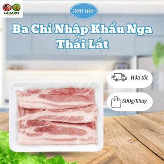 [Laifarm] [HỎA TỐC HN] Ba Chỉ Heo Nhập Khẩu Nga Thái Lát Không Da Thả Lẩu 500g