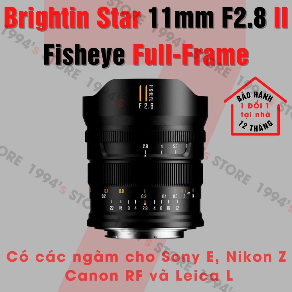 Ống kính Brightin Star 11mm F2.8 Fisheye Mark II - Lens mắt cá Full-Frame dành cho Sony E, Nikon Z, 
