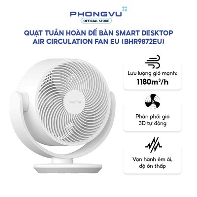 Quạt Tuần Hoàn Xiaomi Smart Desktop Air Circulation Fan EU (BHR9872EU) - Xoay 3D - Bảo Hành 12T