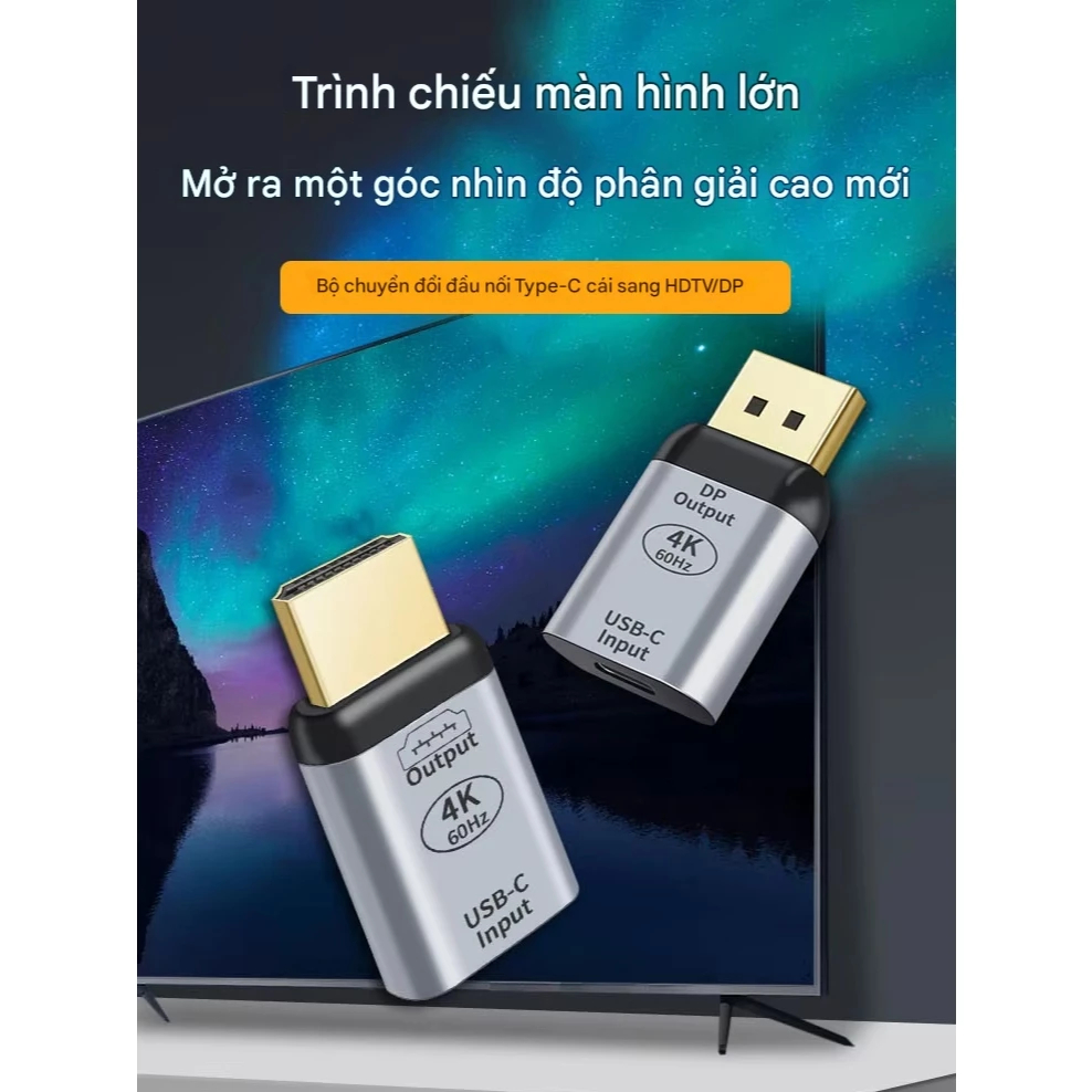 Đầu chuyển đổi input Type C Female sang ouput DP/HDMI Male 4K 60Hz dùng kêt nối laptop với màn hình 