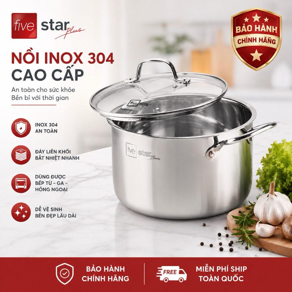 Nồi Inox 304 FIVESTAR Plus Chính Hãng – Đáy Liền Khối Siêu Bền, Vung Kính Cường Lực – Size 18–30cm –