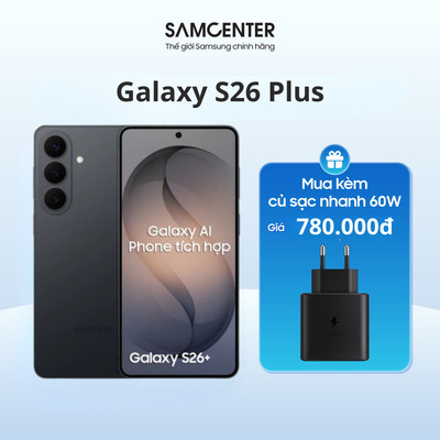 [LIVESTREAM] Samsung Galaxy S26 Plus 12GB/256GB Chính Hãng