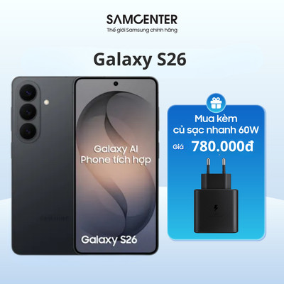 [*] Samsung Galaxy S26 12GB/256GB Chính Hãng