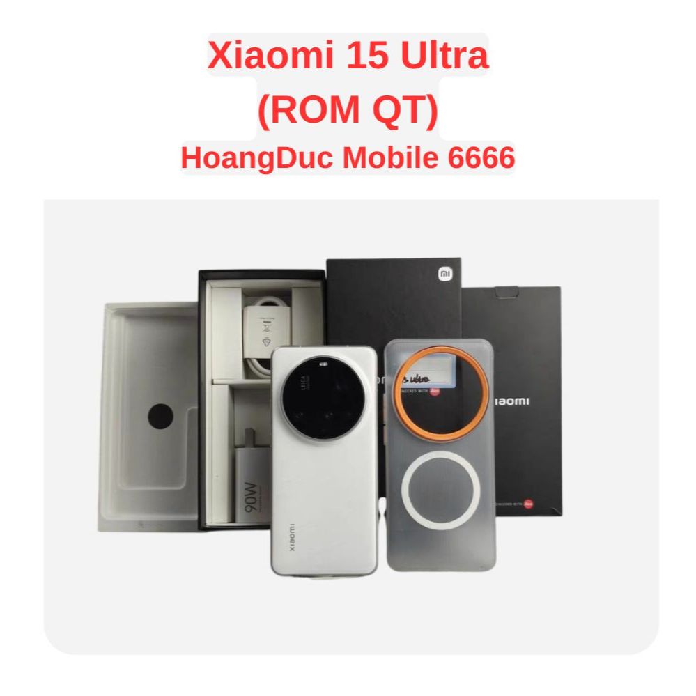 Điện Thoại Xiaomi 15 Ultra nội địa likenew Chip Snapdragon 8 Elite
