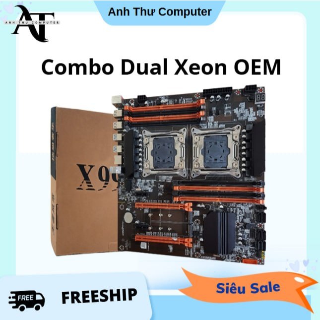 Bộ Combo Dual Xeon Main X99 OEM + E5 2680V4 + Ram + SSD + VGA Tự CHọn