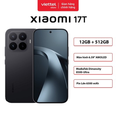 Điện thoại Xiaomi 17T 12GB + 512GB | Màn Hình 6.59" | MediaTek Dimensity 8500-Ultra | Pin 6500 mAh