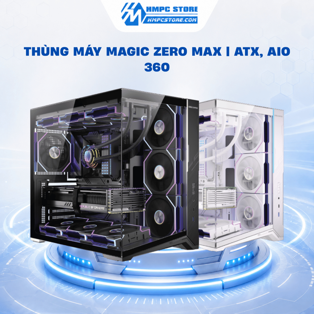 Case - Thùng máy MAGIC ZERO MAX | ATX, AIO 360, BH 12 tháng
