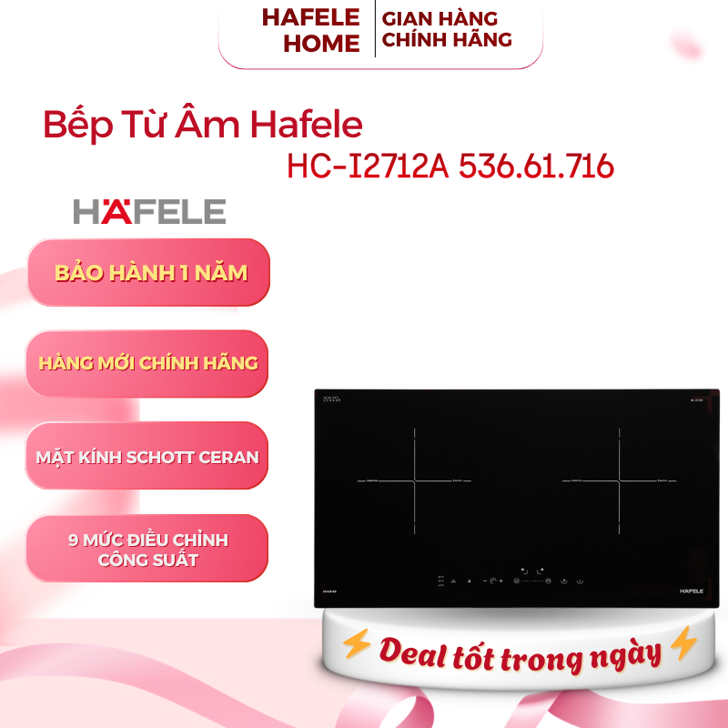 Bếp Từ Âm HC-I2712A Hafele 536.61.716 – Điều Khiển Cảm Ứng Hiện Đại – Công Suất 4200W – EEH