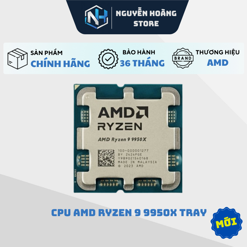 CPU AMD Ryzen 9 9950X Tray - NEW BẢO HÀNH 36 THÁNG