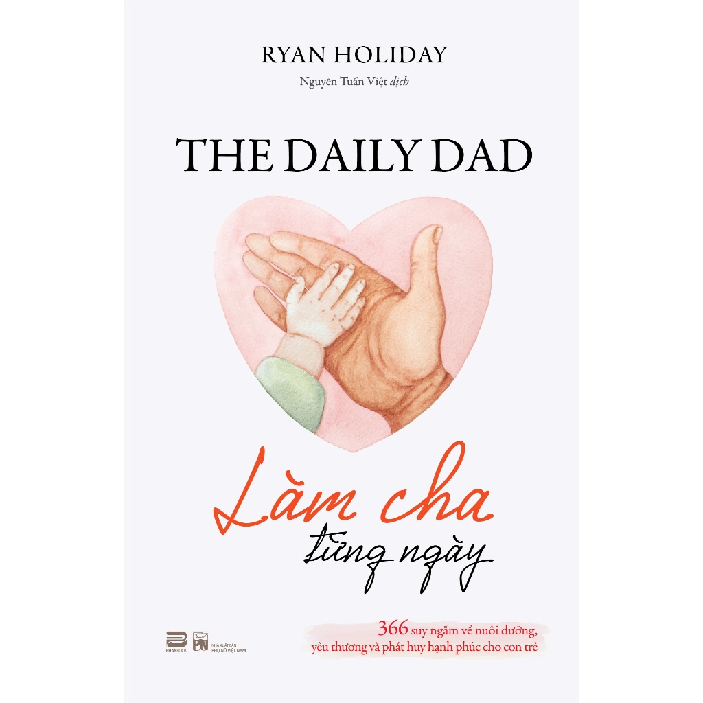 Sách - Làm cha từng ngày - Ryan Holiday