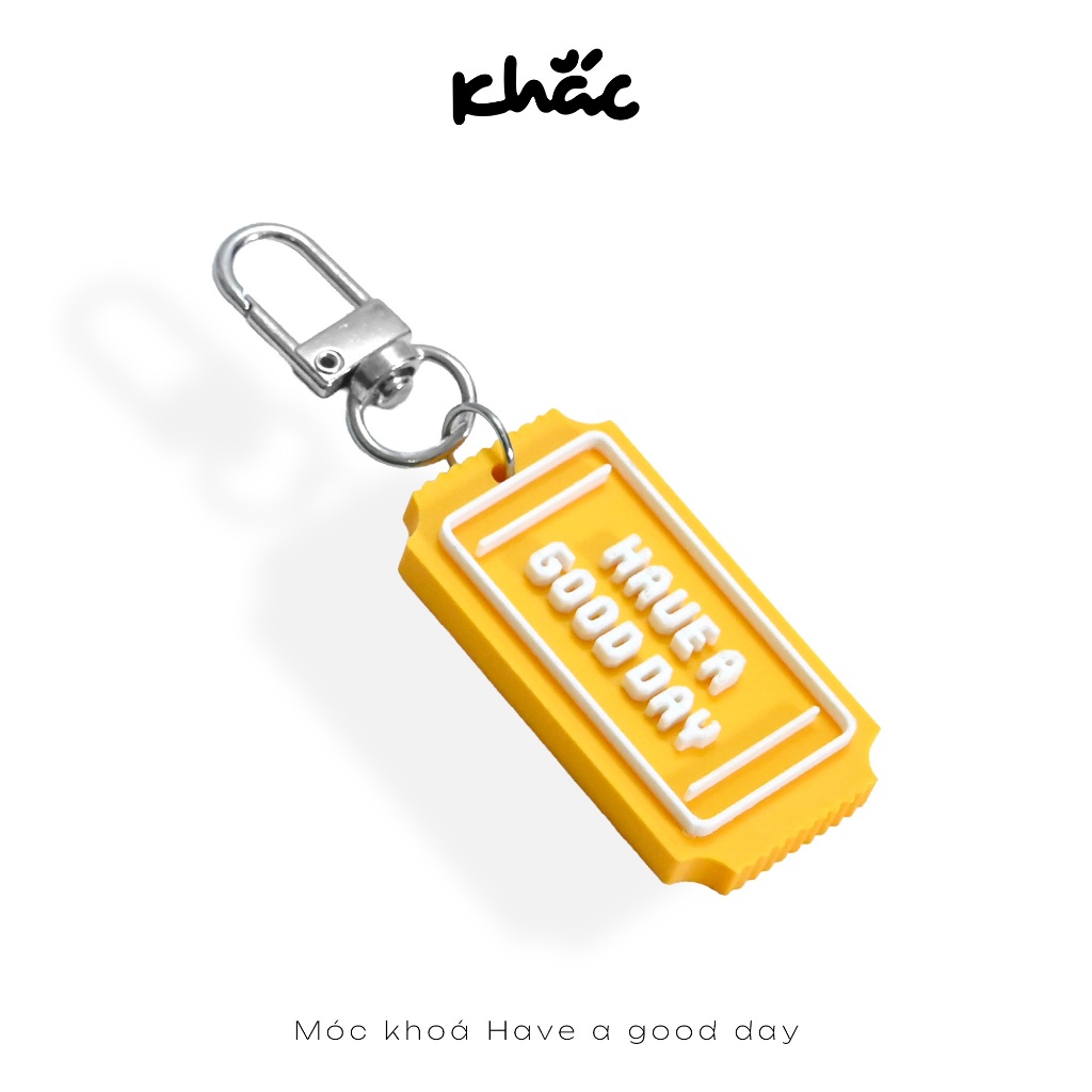 Móc khoá HAVE A GOOD DAY - Gắn chìa khoá, đeo balo, túi xách