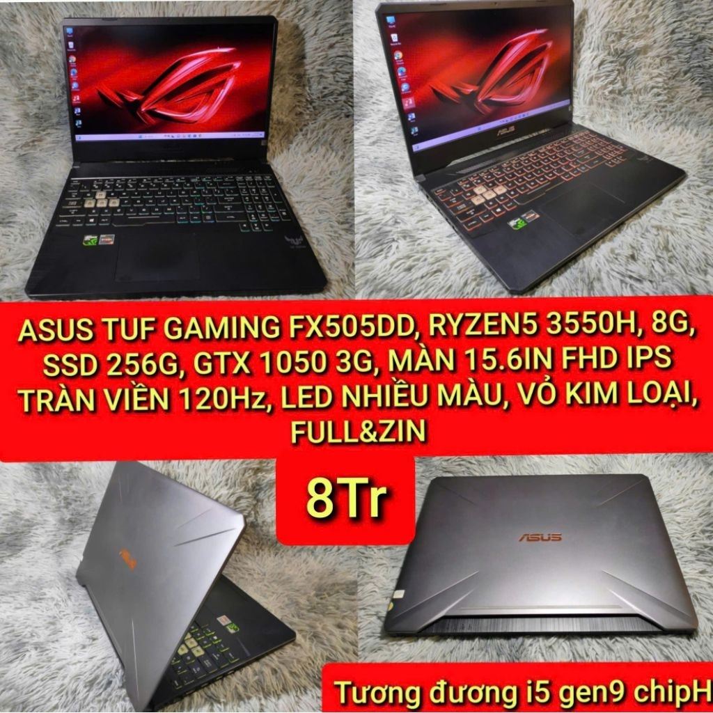 LAPTOP ASUS TUF GAMING FX505DD, RYZEN5 3550H, 8G, SSD 256G, GTX 1050 3G/MÀN 15.6IN FHD IPS TRÀN VIỀN
