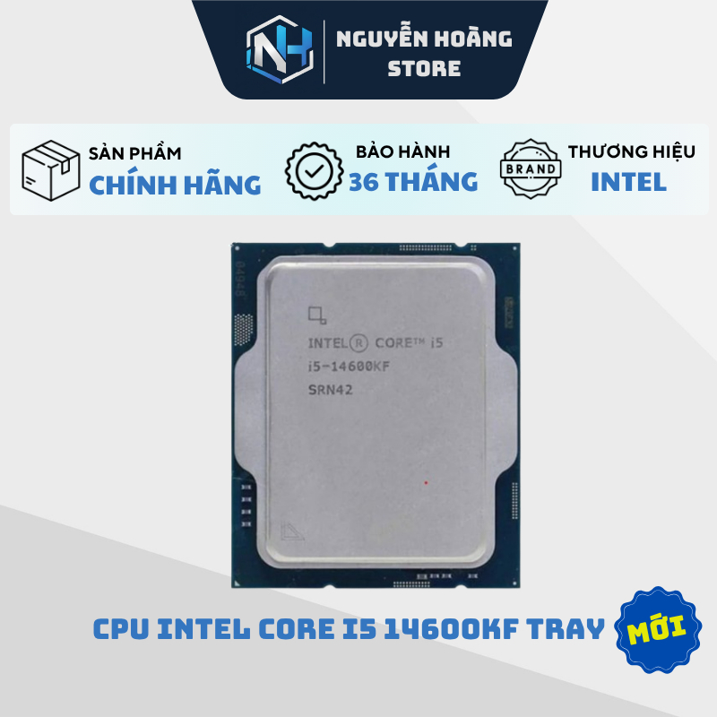 CPU Intel Core i5 14600KF Tray - NEW BẢO HÀNH 36 THÁNG