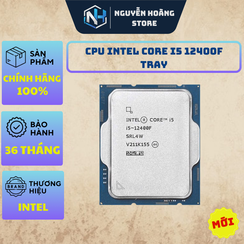 CPU Intel Core i5 12400F Tray - NEW BẢO HÀNH 36 THÁNG