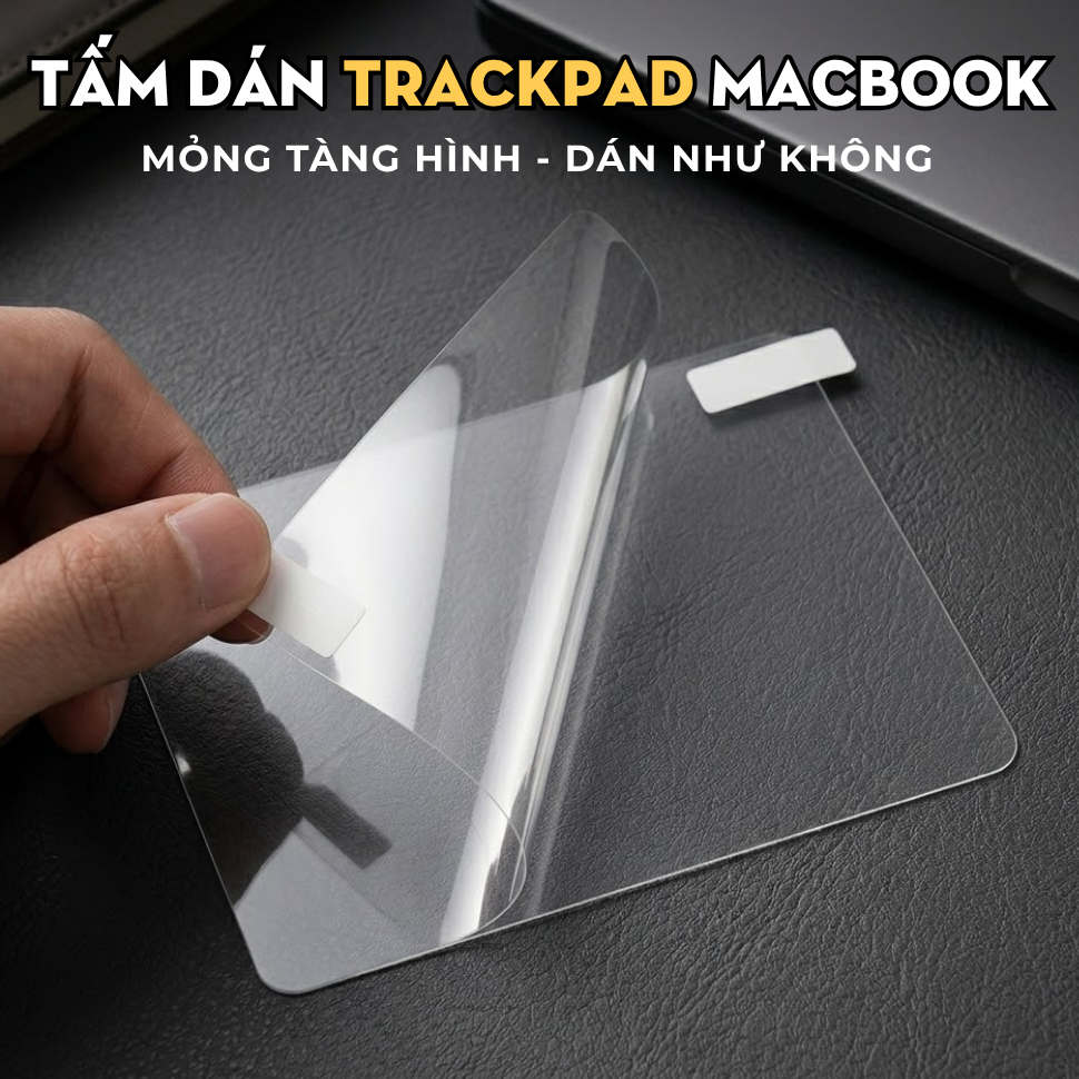Dán Trackpad Macbook PPF Trong Suốt, Full Model