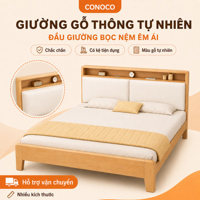 Giường Ngủ Gỗ Thông Tự Nhiên CONOCO Đầu Giường Bọc Nệm Êm Ái Có Kệ Để Đồ Tiện Lợi Khung Chắc Chắn