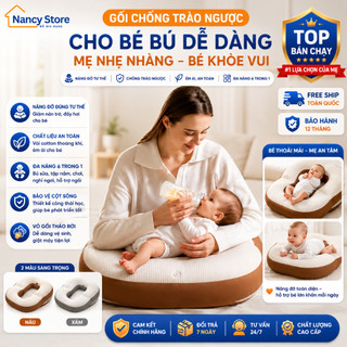 Gối Đa Năng Chống Trào Ngược, Gối Ti Sữa Cho Bé Nancy Gối Cho Con Bú, Có Đệm Lưng Hỗ Trợ Bé Bú