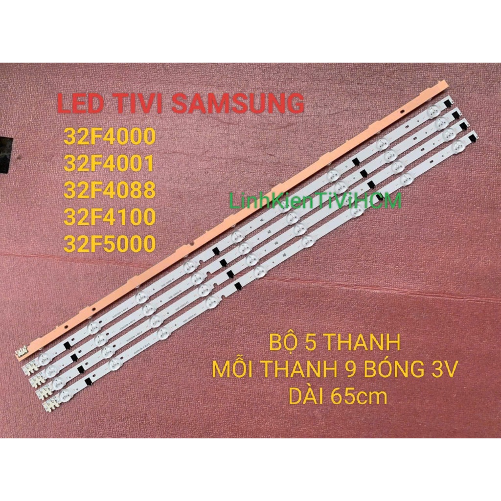 (MỚI) LED TIVI SAMSUNG 32F4000 32F4088 32F4100 32F4001 32F4500 32F5000 MỚI 100% BỘ 5 THANH MỖI THANH