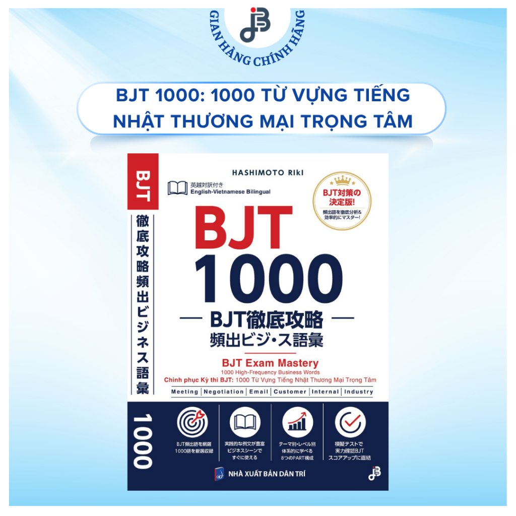 Sách tiếng Nhật - BJT: 1000 Từ vựng tiếng Nhật thương mại trọng tâm (Nhật-Anh-Việt)