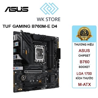 (FULL VAT) Mainboard ASUS TUF Gaming B760M-E D4 | M-ATX, SK 1700 | Mới BH 36T
