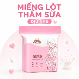 Gói 100 miếng lót thấm sữa cho mẹ chống tràn ướt áo, miếng lót thấm sữa tiện dụng dùng 1 lần