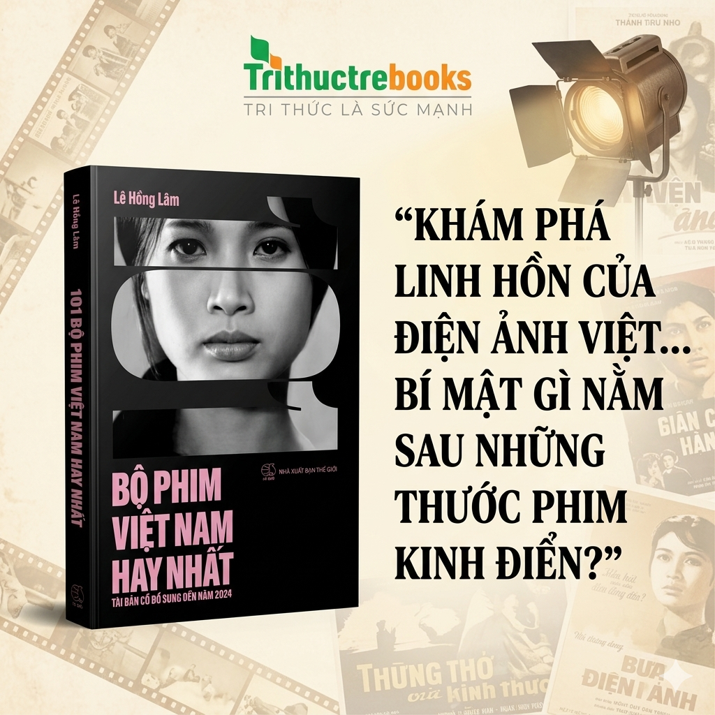 Sách - 101 Bộ phim Việt Nam hay ( bổ sung 2024 ) - Có Những Bộ Phim Việt Hay Mà Bạn Đã Bỏ Lỡ