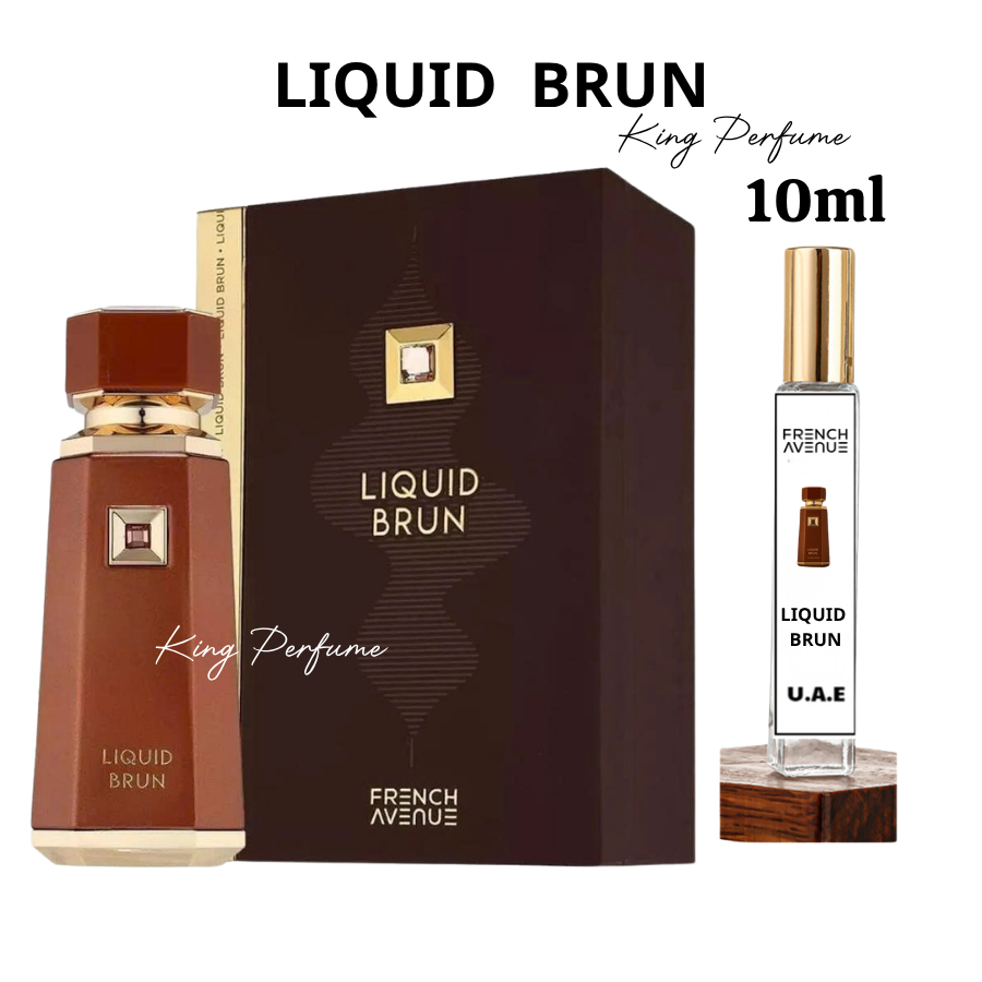 DUBAI KING_ [Mẫu Thử 10ML] - Nước Hoa Nam French Avenue Liquid Brun - Ấn tượng, Cổ điển, Nam tính | 