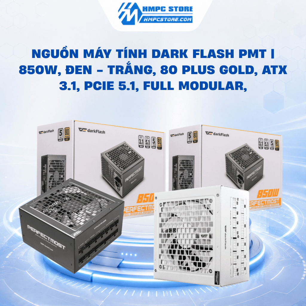 Nguồn máy tính DarkFlash PMT | 850w, 80 Plus Gold, ATX 3.1, PCIe 5.1, Full Modular, BH 5 năm