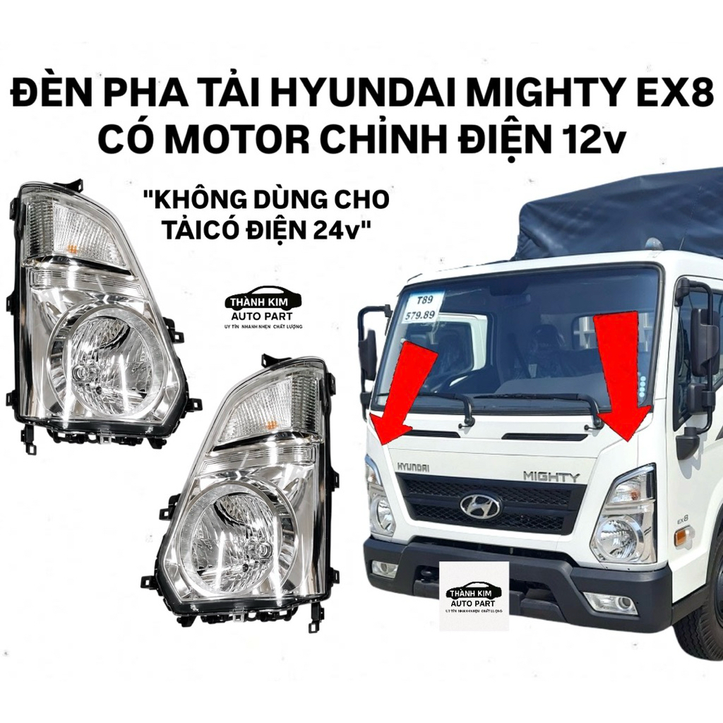 ĐÈN PHA TẢI HYUNDAI MIGHTY EX8 CÓ MOTOR CHÌNH ĐIỆN 12v "BẢN THIẾU"
